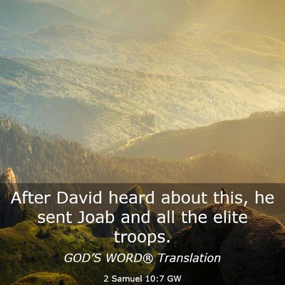 Picture 03 - 2 Samuel 10:7 GW - After David heard about this, he sent Joab and - Bible Verse Picture
