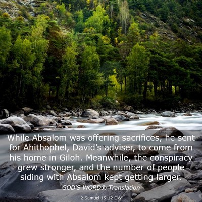 Picture 03 - 2 Samuel 15:12 GW - While Absalom was offering sacrifices, he sent - Bible Verse Picture