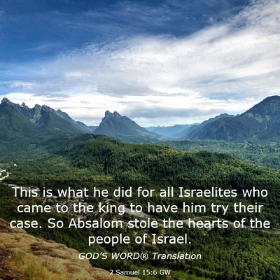Picture 03 - 2 Samuel 15:6 GW - This is what he did for all Israelites who came - Bible Verse Picture