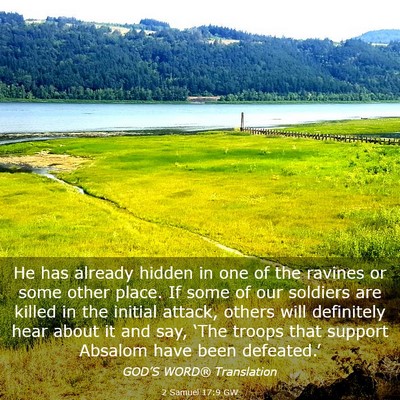 Picture 03 - 2 Samuel 17:9 GW - He has already hidden in one of the ravines or - Bible Verse Picture