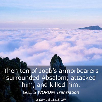 Picture 03 - 2 Samuel 18:15 GW - Then ten of Joab’s armorbearers surrounded - Bible Verse Picture