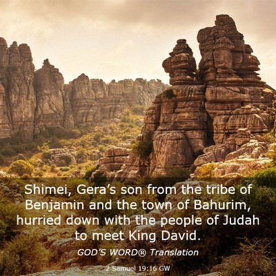 Picture 03 - 2 Samuel 19:16 GW - Shimei, Gera’s son from the tribe of Benjamin - Bible Verse Picture