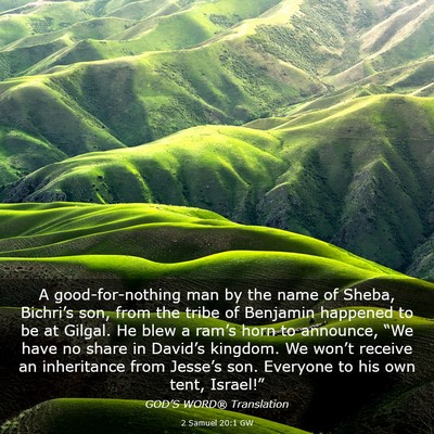 Picture 03 - 2 Samuel 20:1 GW - A good-for-nothing man by the name of Sheba, - Bible Verse Picture