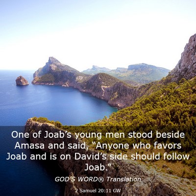 Picture 03 - 2 Samuel 20:11 GW - One of Joab’s young men stood beside Amasa and - Bible Verse Picture