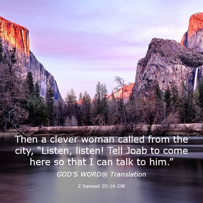 Picture 03 - 2 Samuel 20:16 GW - Then a clever woman called from the city, - Bible Verse Picture