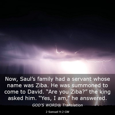 Picture 03 - 2 Samuel 9:2 GW - Now, Saul’s family had a servant whose name was - Bible Verse Picture