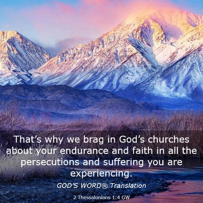 Picture 03 - 2 Thessalonians 1:4 GW - That’s why we brag in God’s churches about - Bible Verse Picture