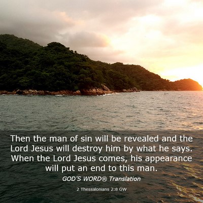 Picture 03 - 2 Thessalonians 2:8 GW - Then the man of sin will be revealed and the Lord - Bible Verse Picture