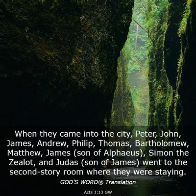 Picture 03 - Acts 1:13 GW - When they came into the city, Peter, John, James, - Bible Verse Picture