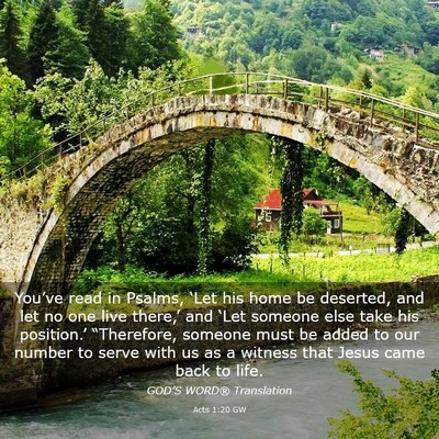 Picture 03 - Acts 1:20 GW - You’ve read in Psalms, ‘Let his home be - Bible Verse Picture