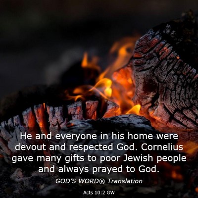 Picture 03 - Acts 10:2 GW - He and everyone in his home were devout and - Bible Verse Picture