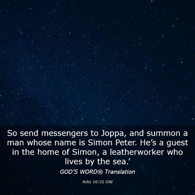 Picture 03 - Acts 10:32 GW - So send messengers to Joppa, and summon a man - Bible Verse Picture