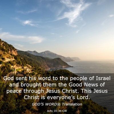 Picture 03 - Acts 10:36 GW - God sent his word to the people of Israel and - Bible Verse Picture