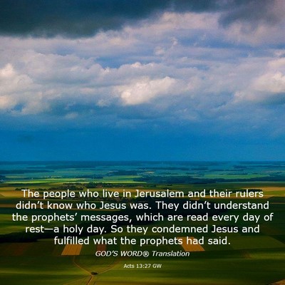Picture 03 - Acts 13:27 GW - The people who live in Jerusalem and their rulers - Bible Verse Picture