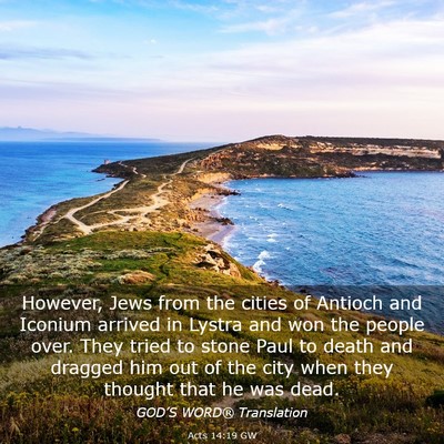 Picture 03 - Acts 14:19 GW - However, Jews from the cities of Antioch and - Bible Verse Picture