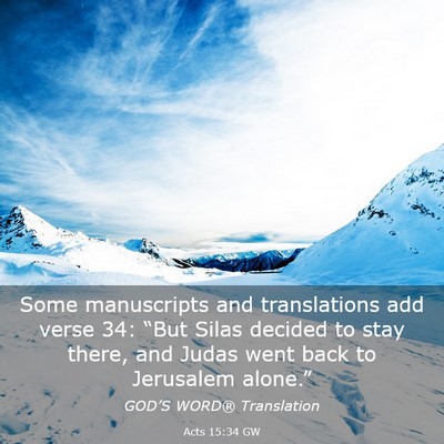 Picture 03 - Acts 15:34 GW - Some manuscripts and translations add verse 34: - Bible Verse Picture