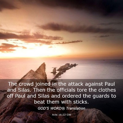 Picture 03 - Acts 16:22 GW - The crowd joined in the attack against Paul and - Bible Verse Picture