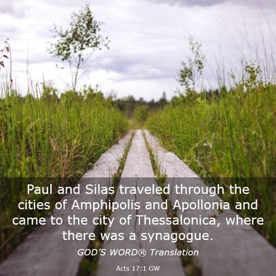 Picture 03 - Acts 17:1 GW - Paul and Silas traveled through the cities of - Bible Verse Picture
