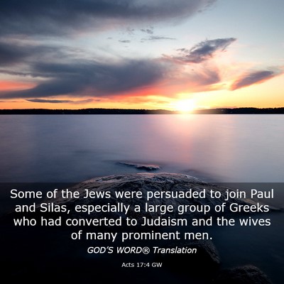 Picture 03 - Acts 17:4 GW - Some of the Jews were persuaded to join Paul and - Bible Verse Picture