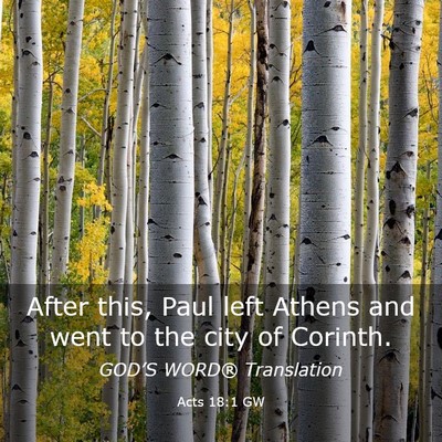 Picture 03 - Acts 18:1 GW - After this, Paul left Athens and went to the city - Bible Verse Picture
