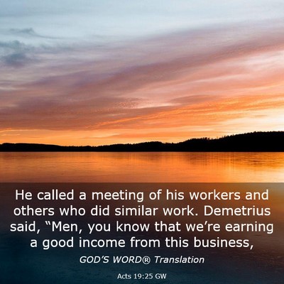 Picture 03 - Acts 19:25 GW - He called a meeting of his workers and others who - Bible Verse Picture