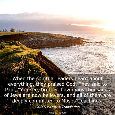 Picture 03 - Acts 21:20 GW - When the spiritual leaders heard about - Bible Verse Picture