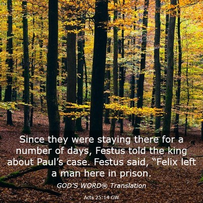 Picture 03 - Acts 25:14 GW - Since they were staying there for a number of - Bible Verse Picture