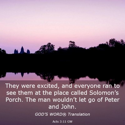 Picture 03 - Acts 3:11 GW - They were excited, and everyone ran to see them - Bible Verse Picture