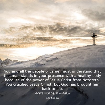 Picture 03 - Acts 4:10 GW - You and all the people of Israel must understand - Bible Verse Picture