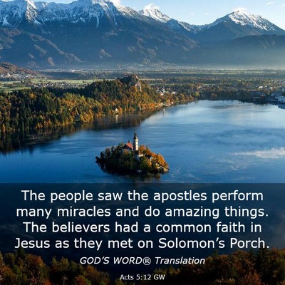 Picture 03 - Acts 5:12 GW - The people saw the apostles perform many miracles - Bible Verse Picture