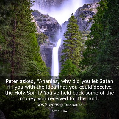 Picture 03 - Acts 5:3 GW - Peter asked, “Ananias, why did you let Satan - Bible Verse Picture