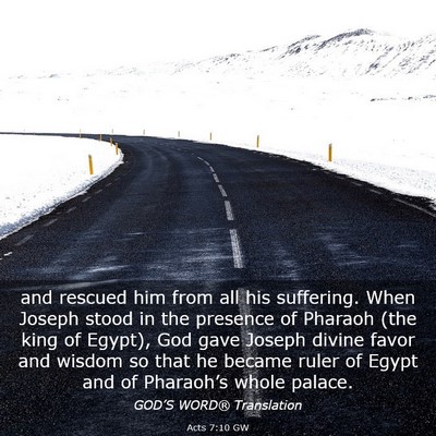 Picture 03 - Acts 7:10 GW - and rescued him from all his suffering. When - Bible Verse Picture