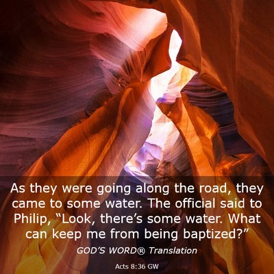 Picture 03 - Acts 8:36 GW - As they were going along the road, they came to - Bible Verse Picture