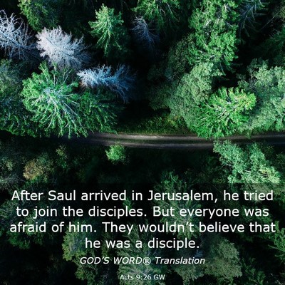 Picture 03 - Acts 9:26 GW - After Saul arrived in Jerusalem, he tried to join - Bible Verse Picture