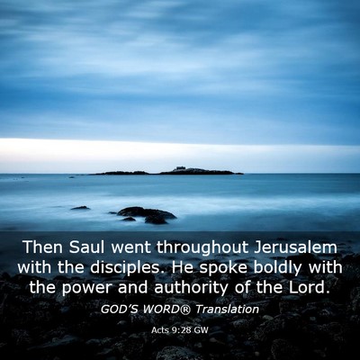 Picture 03 - Acts 9:28 GW - Then Saul went throughout Jerusalem with the - Bible Verse Picture