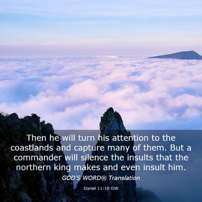 Picture 03 - Daniel 11:18 GW - Then he will turn his attention to the coastlands - Bible Verse Picture