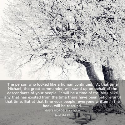 Picture 03 - Daniel 12:1 GW - The person who looked like a human continued, - Bible Verse Picture
