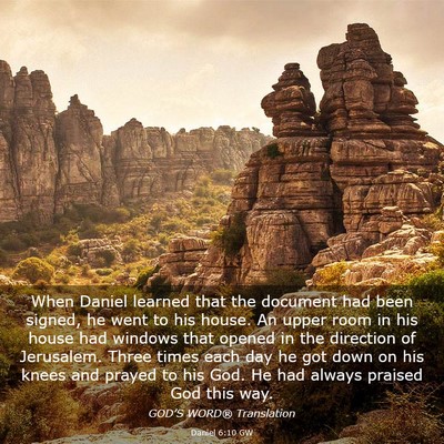 Picture 03 - Daniel 6:10 GW - When Daniel learned that the document had been - Bible Verse Picture