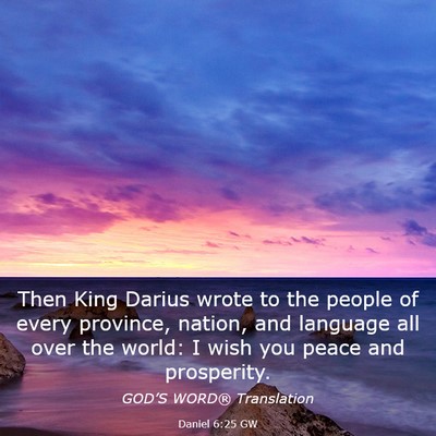 Picture 03 - Daniel 6:25 GW - Then King Darius wrote to the people of every - Bible Verse Picture