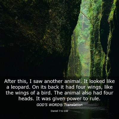 Picture 03 - Daniel 7:6 GW - After this, I saw another animal. It looked like - Bible Verse Picture