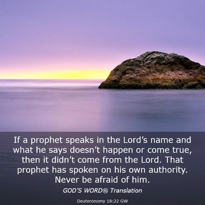 Picture 03 - Deuteronomy 18:22 GW - If a prophet speaks in the Lord’s name and what - Bible Verse Picture