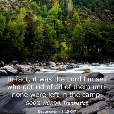 Picture 03 - Deuteronomy 2:15 GW - In fact, it was the Lord himself who got rid of - Bible Verse Picture