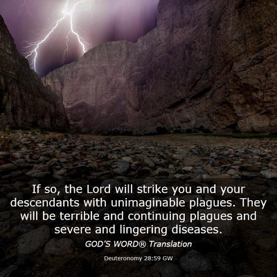 Picture 03 - Deuteronomy 28:59 GW - If so, the Lord will strike you and your - Bible Verse Picture