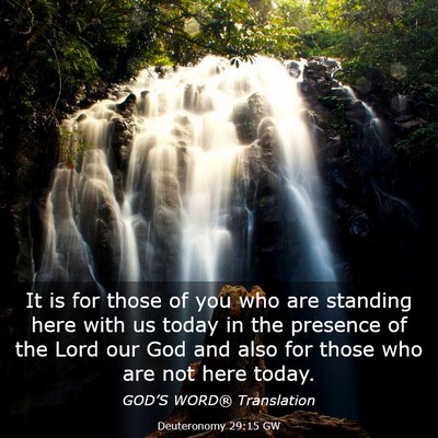 Picture 03 - Deuteronomy 29:15 GW - It is for those of you who are standing here with - Bible Verse Picture
