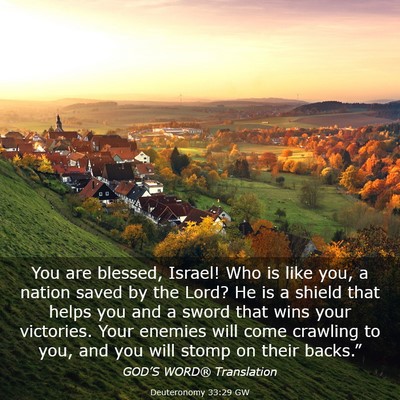 Picture 03 - Deuteronomy 33:29 GW - You are blessed, Israel! Who is like you, a - Bible Verse Picture