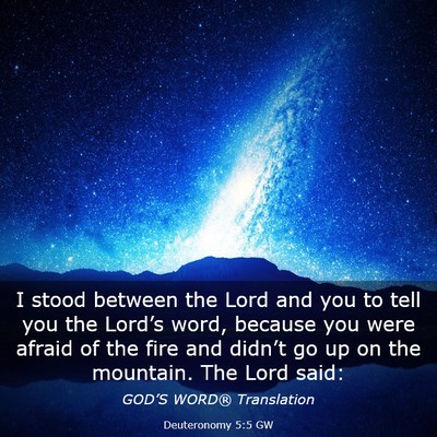 Picture 03 - Deuteronomy 5:5 GW - I stood between the Lord and you to tell you the - Bible Verse Picture
