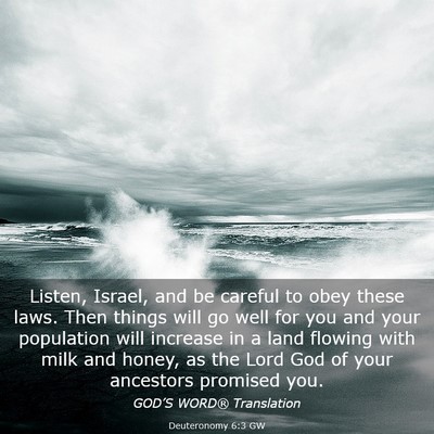 Picture 03 - Deuteronomy 6:3 GW - Listen, Israel, and be careful to obey these - Bible Verse Picture