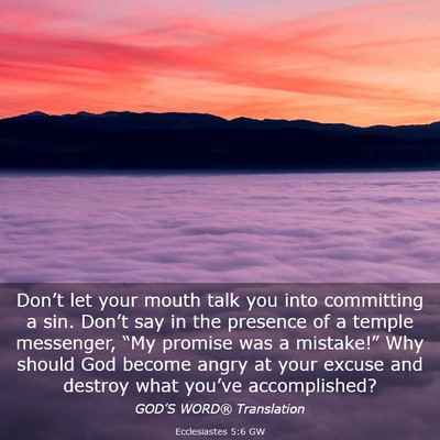 Picture 03 - Ecclesiastes 5:6 GW - Don’t let your mouth talk you into committing a - Bible Verse Picture