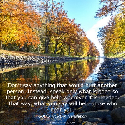 Picture 03 - Ephesians 4:29 GW - Don’t say anything that would hurt another - Bible Verse Picture