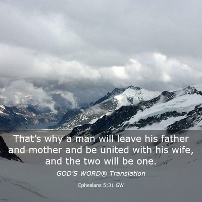 Picture 03 - Ephesians 5:31 GW - That’s why a man will leave his father and - Bible Verse Picture